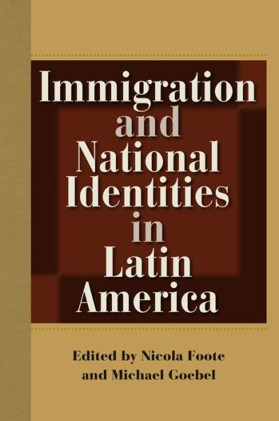 Immigration and National Identities Latin America