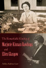 The Remarkable Kinship of Marjorie Kinnan Rawlings and Ellen Glasgow