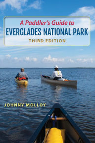 Title: A Paddler's Guide to Everglades National Park, Author: Johnny Molloy