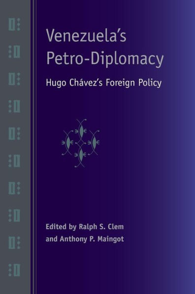 Venezuela's Petro-Diplomacy: Hugo Chávez's Foreign Policy