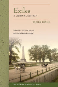 Title: Exiles: A Critical Edition, Author: James Joyce