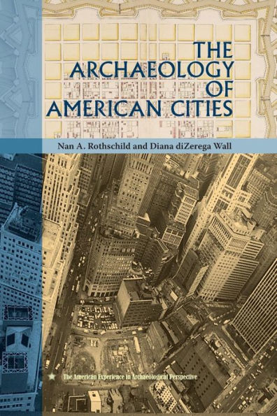 The Archaeology of American Cities