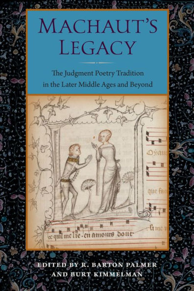 Machaut's Legacy: The Judgment Poetry Tradition in the Later Middle Ages and Beyond