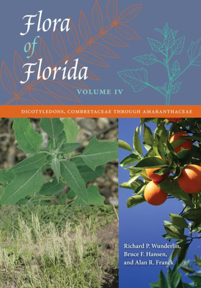 Flora of Florida, Volume IV: Dicotyledons, Combretaceae through Amaranthaceae