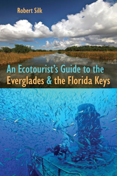 An Ecotourist's Guide to the Everglades and the Florida Keys