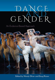 Title: Dance and Gender: An Evidence-Based Approach, Author: Wendy Oliver