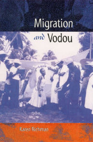 Title: Migration and Vodou, Author: Karen E. Richman