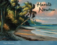 Title: Harold Newton: The Original Highwayman, Author: Gary Monroe