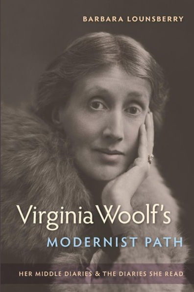 Virginia Woolf's Modernist Path: Her Middle Diaries and the She Read