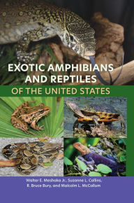 Title: Exotic Amphibians and Reptiles of the United States, Author: Walter E. Meshaka