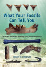 What Your Fossils Can Tell You: Vertebrate Morphology, Pathology, and Cultural Modification
