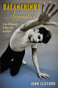 Online ebooks download Balanchine's Apprentice: From Hollywood to New York and Back by  9780813069005 PDB ePub CHM in English
