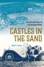 Castles in the Sand: The Life and Times of Carl Graham Fisher