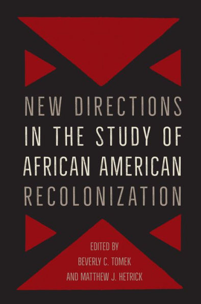 New Directions the Study of African American Recolonization