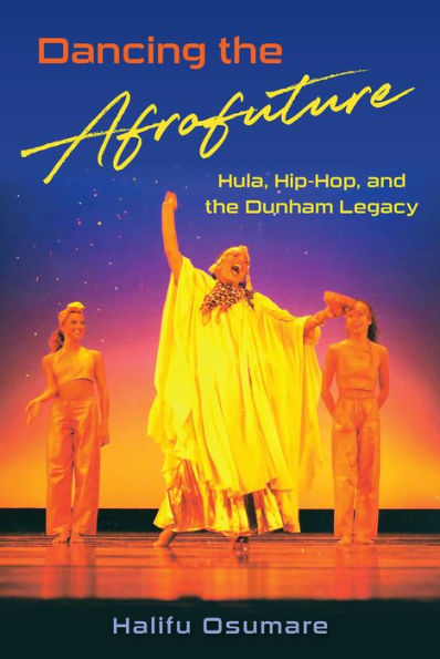 Dancing the Afrofuture: Hula, Hip-Hop, and Dunham Legacy