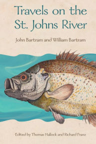 Title: Travels on the St. Johns River, Author: John Bartram