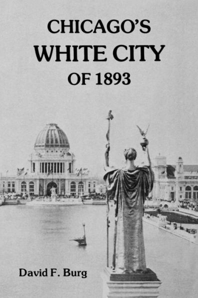 Chicago's White City of 1893 / Edition 1