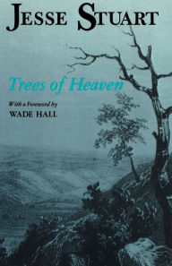 Title: Trees Of Heaven, Author: Jesse Stuart
