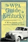 Title: The WPA Guide to Kentucky, Author: F. Kevin Simon
