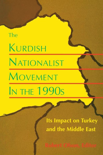 The Kurdish Nationalist Movement in the 1990s: Its Impact on Turkey and the Middle East / Edition 1