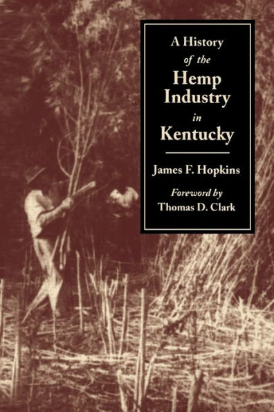 A History of the Hemp Industry Kentucky