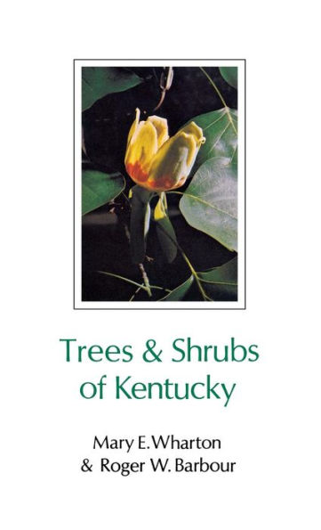 Trees and Shrubs of Kentucky / Edition 2