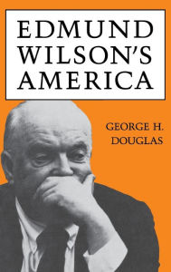 Title: Edmund Wilson's America, Author: George H. Douglas