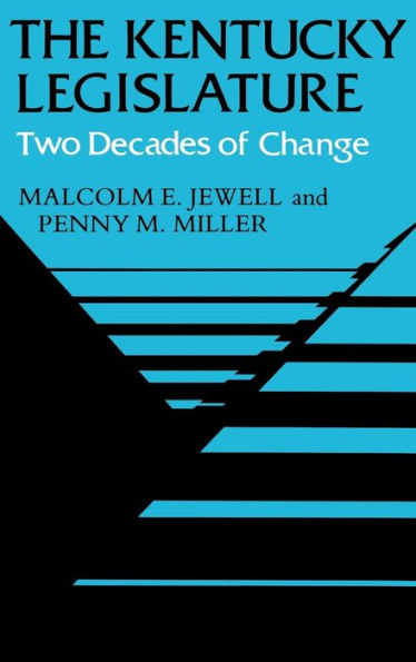 The Kentucky Legislature: Two Decades of Change