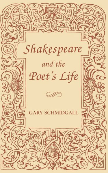 Shakespeare and the Poet's Life