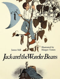 Title: Jack And The Wonder Beans, Author: James Still