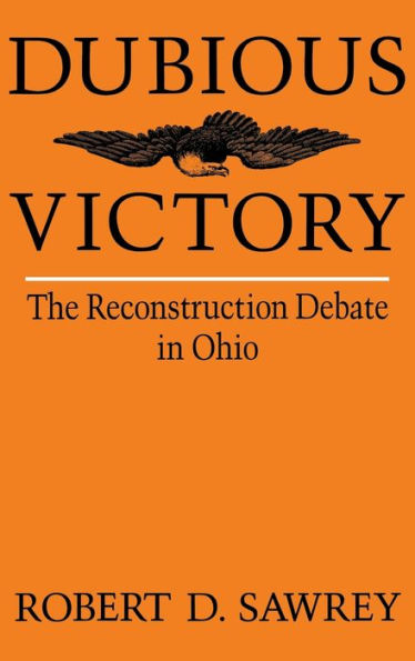 Dubious Victory: The Reconstruction Debate Ohio