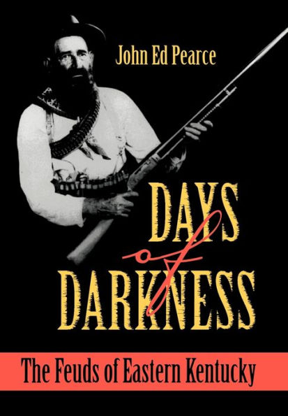 Days of Darkness: The Feuds of Eastern Kentucky