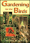 Title: Gardening for the Birds, Author: Thomas G. Barnes