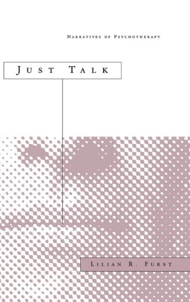 Just Talk: Narratives of Psychotherapy