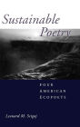 Sustainable Poetry: Four American Ecopoets