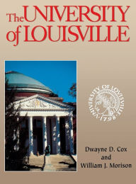 Title: The University of Louisville, Author: Dwayne D. Cox