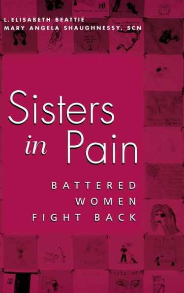 Sisters in Pain: Battered Women Fight Back