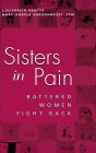 Sisters in Pain: Battered Women Fight Back