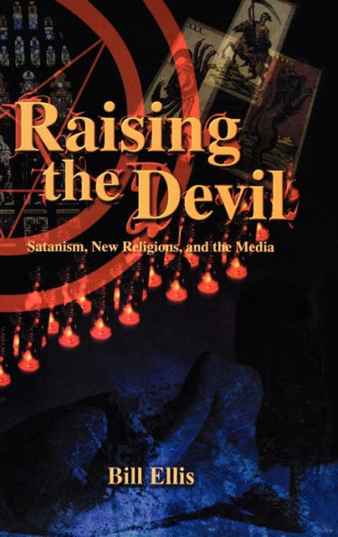 Raising the Devil: Satanism, New Religions, and the Media / Edition 1