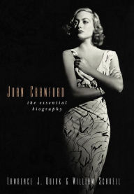 Title: Joan Crawford: The Essential Biography, Author: Lawrence J. Quirk