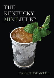 Title: The Kentucky Mint Julep, Author: Joe Nickell