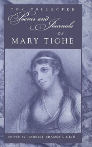 Title: The Collected Poems and Journals of Mary Tighe, Author: Mary Tighe