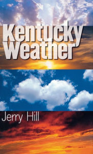 Title: Kentucky Weather, Author: Jerry Hill