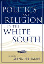 Politics and Religion in the White South