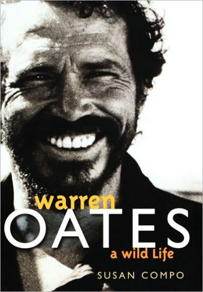 Warren Oates: A Wild Life