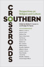 Southern Crossroads: Perspectives on Religion and Culture