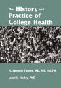 The History and Practice of College Health