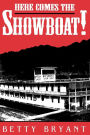 Here Comes The Showboat!