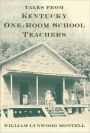 Tales from Kentucky One-Room School Teachers