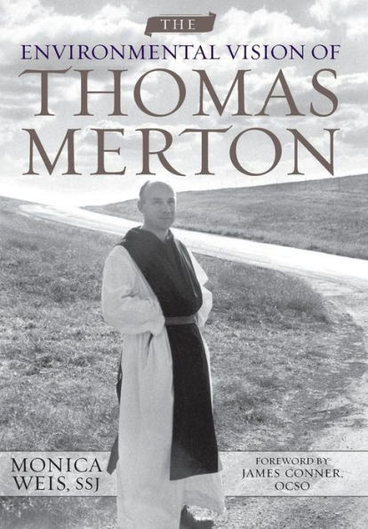 The Environmental Vision of Thomas Merton